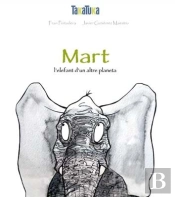 Mart, L'Elefant D'Un Altre Planeta