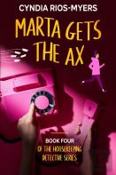 Marta Gets The Ax