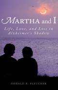 Martha And I