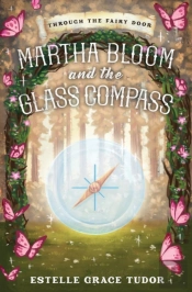 Martha Bloom And The Glass Compass