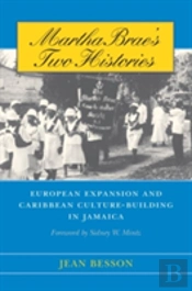 Martha Brae'S Two Histories