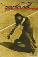 Martha Hill And The Making Of American Dance