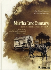 Martha Jane Cannary (La Vie Aventureuse De Celle Que L'On Nomma
