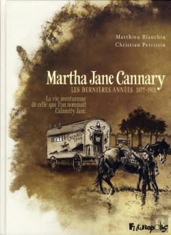 Bertrand.pt - Martha Jane Cannary (La Vie Aventureuse De Celle Que L'On Nomma