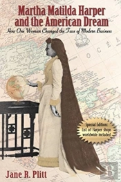 Martha Matilda Harper And The American Dream