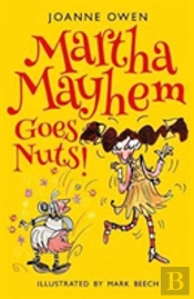 Martha Mayhem Goes Nuts!