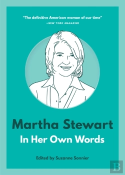 Bertrand.pt - Martha Stewart: In Her Own Words