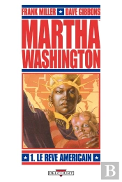Martha Washington T01 Le Reve Americain