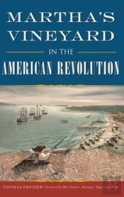 Martha'S Vineyard In The American Revolu
