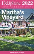 Martha'S Vineyard - The Delaplaine 2022 Long Weekend Guide