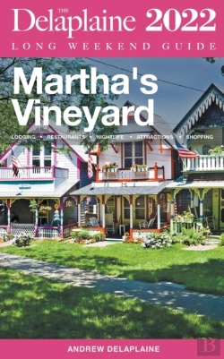 Bertrand.pt - Martha'S Vineyard - The Delaplaine 2022 Long Weekend Guide