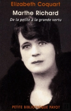 Bertrand.pt - Marthe Richard ; De La Petite À La Grande Vertu