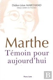 Marthe Temoin Pour Aujourd Hui