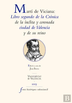 Bertrand.pt - Martí De Viciana: Libro Segundo De La Crónica De La Ínclita Y Coronada Ciudad De Valencia Y De Su Re