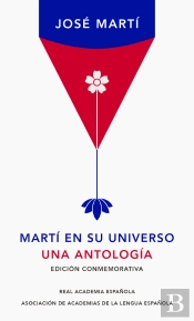 Martí En Su Universo (Edición Conmemorativa De La Rae Y La Asale)