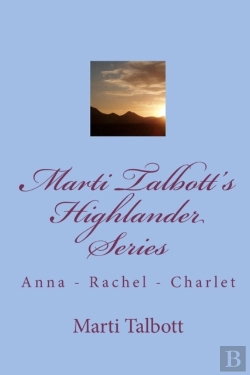 Bertrand.pt - Marti Talbott'S Highlander Series 1 (Anna, Rachel & Charlet)
