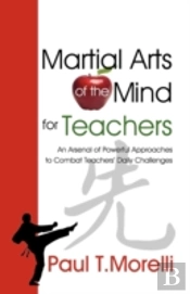 Martial Arts Of The Mind For Teachers, A