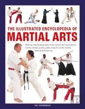 Martial Arts, The Illustrated Encyclopedia Of