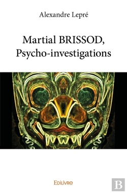 Bertrand.pt - Martial Brissod, Psycho-Investigations