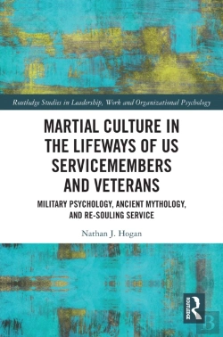 Bertrand.pt - Martial Culture In The Lifeways Of Us Servicemembers And Veterans