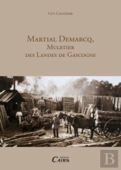Martial Demarcq, Muletier Des Landes De Gascogne