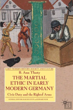 Bertrand.pt - Martial Ethic In Early Modern Germany