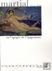 Martial Ou L'Apogée De L'Épigramme