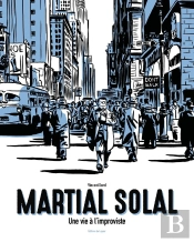 Martial Solal, Une Vie À L'Improviste