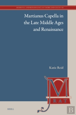 Bertrand.pt - Martianus Capella In The Late Middle Ages And Renaissance