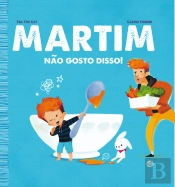 Martim - Não Gosto Disso!