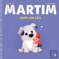 Martim Quer um Cão