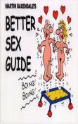 Martin Baxendale'S Better Sex Guide