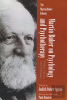 Martin Buber On Psychology And Psychotherapy