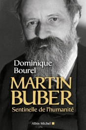 Martin Buber ; Sentinelle De L'Humanité