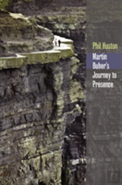 Bertrand.pt - Martin Buber'S Journey To Presence