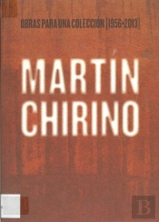 Martín Chirino. Obras Para Una Colección [1956-2013]
