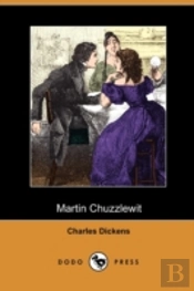 Martin Chuzzlewit (Dodo Press)