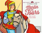Martin De Tours, Soldat Du Christ En Gaule Romaine
