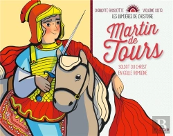Bertrand.pt - Martin De Tours, Soldat Du Christ En Gaule Romaine