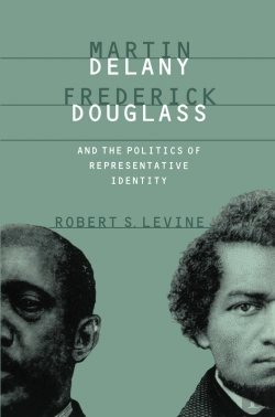 Bertrand.pt - Martin Delany, Frederick Douglass, And The Politics Of Representative Identity