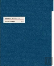 Martin D'Orgeval Decoupages /Anglais
