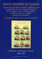 Martin Fernández De Figueroa: Conquista De Las Indias De Persia E Arabia Que Fizo La Armada Del Rey