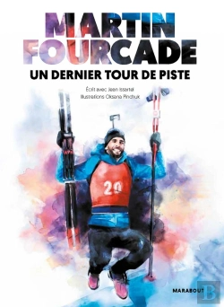 Bertrand.pt - Martin Fourcade, Un Dernier Tour De Piste