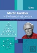 Martin Gardner In The Twenty-First Century