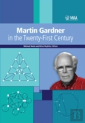 Martin Gardner In The Twenty-First Century