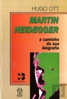 Martin Heidegger - A Caminho da Sua Biografia