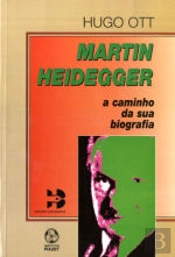 Martin Heidegger - A Caminho da Sua Biografia