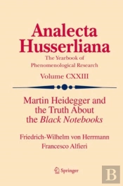 Martin Heidegger And The Truth About The Black Notebooks