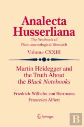 Martin Heidegger And The Truth About The Black Notebooks