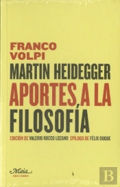 Martin Heidegger: 'Aportes A La Filosofía'